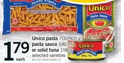 Fortinos UNICO PASTA 700/900 G, PASTA SAUCE 680 ML OR SOLID TUNA 198 G offer
