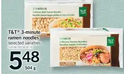 Fortinos T&T 3-MINUTE RAMEN NOODLES offer