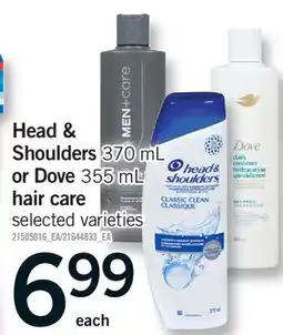 Fortinos HEAD & SHOULDERS 370 ML OR DOVE 355 ML HAIR CARE offer