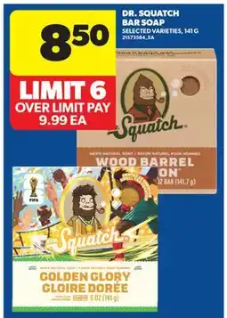 Real Canadian Superstore DR. SQUATCH BAR SOAP offer