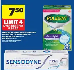 Real Canadian Superstore SENSODYNE RAPID RELIEF OR REPAIR AND PROTECT TOOTHPASTE, 75 ML, POLIDENT TABLETS, 96'S OR POLIGRIP offer