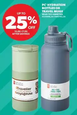 Real Canadian Superstore PC HYDRATION BOTTLES OR TRAVEL MUGS offer