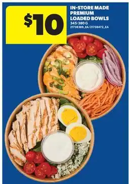 Real Canadian Superstore IN-STORE MADE PREMIUM LOADED BOWLS offer