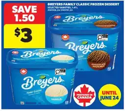 Real Canadian Superstore BREYERS FAMILY CLASSIC FROZEN DESSERT offer