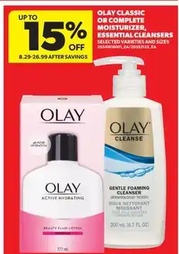 Real Canadian Superstore OLAY CLASSIC OR COMPLETE MOISTURIZER, ESSENTIAL CLEANSERS offer