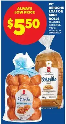 Real Canadian Superstore PC BRIOCHE LOAF OR MINI ROLLS offer