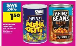 Real Canadian Superstore HEINZ PASTA OR BEANS offer
