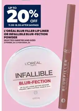 Real Canadian Superstore L'ORÉAL BLUR FILLER LIP LINER OR INFALLIBLE BLUR-FECTION POWDER offer