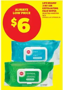 Real Canadian Superstore LIFE BRAND 3 IN 1 OR EXFOLIATING FACE WIPES, 56' S offer