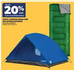 Real Canadian Superstore TENTS, SLEEPING BAGS AND INFLATABLE MATRESS offer