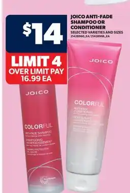 Real Canadian Superstore JOICO ANTI-FADE SHAMPOO OR CONDITIONER offer