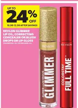 Real Canadian Superstore REVLON GLIMMER LIP OIL, CORRECTING CONCEALER OR BLUSH DROPS OR LIP GLOSS offer