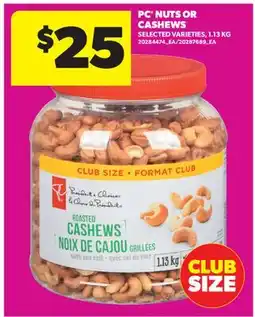 Real Canadian Superstore PC NUTS OR CASHEWS offer