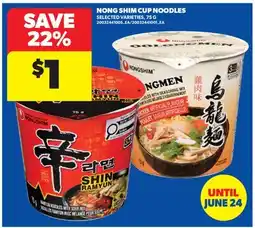 Real Canadian Superstore NONG SHIM CUP NOODLES offer
