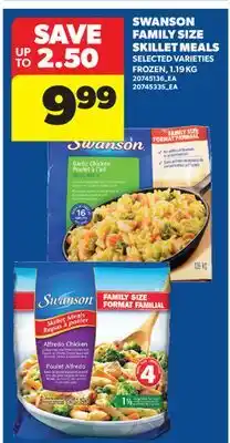 Real Canadian Superstore SWANSON FAMILY SIZE SKILLET MEALS offer