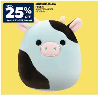 Real Canadian Superstore SQUISHMALLOW PLUSH offer