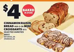 Loblaws CINNAMON RAISIN BREAD, 468 G OR MINI CROISSANTS, 10'S offer