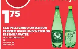 Loblaws SAN PELLEGRINO OR MAISON PERRIER SPARKLING WATER OR ESSENTIA WATER offer