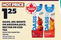Loblaws OASIS, DEL MONTE OR ARIZONA JUICE, NECTAR OR ICED TEA offer
