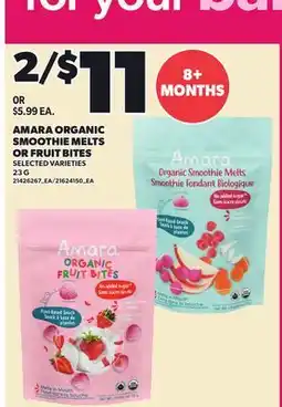 Loblaws AMARA ORGANIC SMOOTHIE MELTS OR FRUIT BITES offer