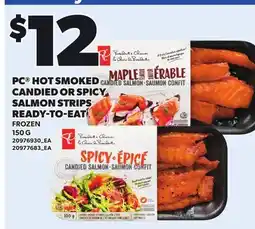 Loblaws PC HOT SMOKED CANDIED OR SPICY SALMON STRIPS READY-TO-EAT offer