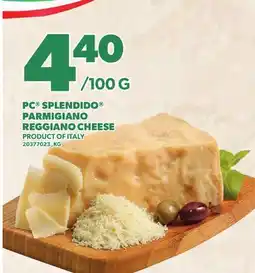 Loblaws PC SPLENDIDO PARMIGIANO REGGIANO CHEESE offer