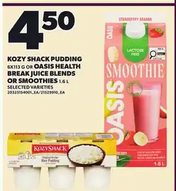 Loblaws KOZY SHACK PUDDING, 6X113 G OR OASIS HEALTH BREAK JUICE BLENDS OR SMOOTHIES, 1.6 L offer