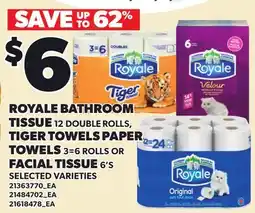 Loblaws ROYALE BATHROOM TISSUE 12 DOUBLE ROLLS, TIGER TOWELS PAPER TOWELS 3=6 ROLLS OR FACIAL TISSUE 6'S offer