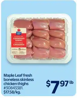 Walmart Maple Leaf fresh boneless skinless chicken thighs offer