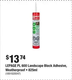 Home Depot LEPAGE PL 600 Landscape Block Adhesive, Weatherproof • offer