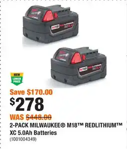 Home Depot 2-PACK MILWAUKEE M18 REDLITHIUM XC 5.0Ah Batteries offer