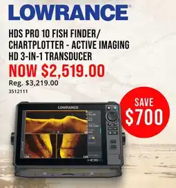 Cabela's LOWRANCE HDS PRO 10 FISH FINDER/ CHARTPLOTTER - ACTIVE IMAGING HD 3-IN-1 TRANSDUCER offer