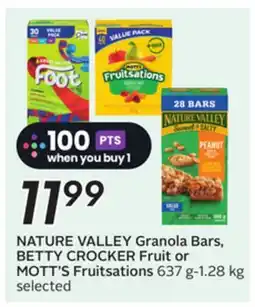 Sobeys NATURE VALLEY Granola Bars, BETTY CROCKER Fruit or MOTT'S Fruitsations offer
