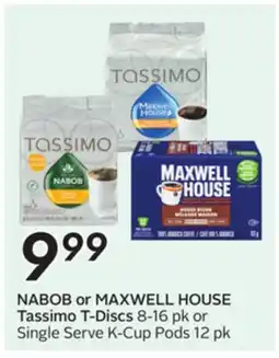 Sobeys NABOB or MAXWELL HOUSE Tassimo T-Discs 8-16 pk or Single Serve K-Cup Pods 12 pk offer