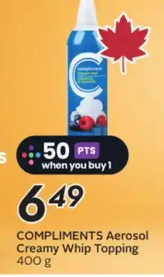 Sobeys COMPLIMENTS Aerosol Creamy Whip Topping offer