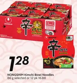 Sobeys NONGSHIM Kimchi Bowl Noodles offer