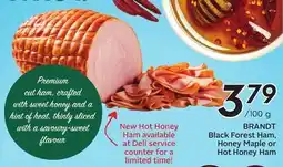 Sobeys BRANDT Black Forest Ham, Honey Maple or Hot Honey Ham offer