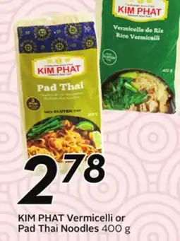 Sobeys KIM PHAT Vermicelli or Pad Thai Noodles offer