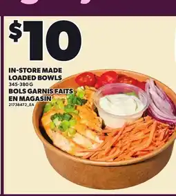 Independent Grocer IN-STORE MADE LOADED BOWLS offer