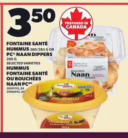 Independent Grocer FONTAINE SANTÉ HUMMUS, 260/283 G OR PC NAAN DIPPERS offer