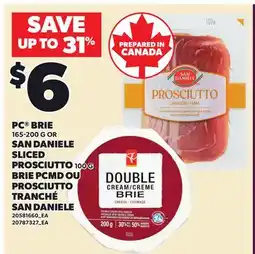 Independent Grocer PC BRIE, 165-200 G OR SAN DANIELE SLICED PROSCIUTTO, 100G offer