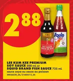 No Frills LEE KUM KEE PREMIUM SOY SAUCE 500 mL or SQUID BRAND FISH SAUCE 725 mL offer