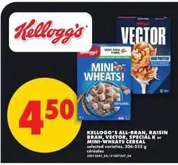 No Frills KELLOGG'S ALL-BRAN, RAISIN BRAN, VECTOR, SPECIAL K or MINI-WHEATS CEREAL offer