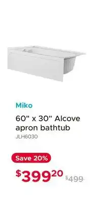 Bath Depot Miko 60 x 30 Alcove apron bathtub offer