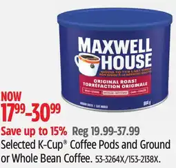 Canadian Tire MAXWELL HOUSE Selected K-Cup Coffee Pods and Ground or Whole Bean Coffee offer
