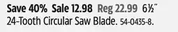 Canadian Tire 6 1⁄2˝ 24-Tooth Circular Saw Blade offer