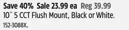 Canadian Tire 10 5 CCT Flush Mount, Black or White offer