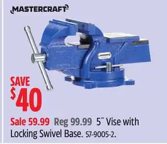 Canadian Tire Mastercraft 5˝ Vise with Locking Swivel Base offer