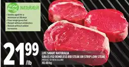 Metro LIFE SMART NATURALIA GRASS FED BONELESS RIB STEAK OR STRIP LOIN STEAK offer