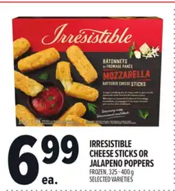 Metro IRRESISTIBLE CHEESE STICKS OR JALAPENO POPPERS offer